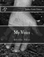 My Voice: Edition III - Taylor Kerr, Emily Lynn, and Tippit, Amanda Lynn, and Polino, Janee April