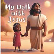 My Walk with Jesus