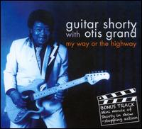 My Way or the Highway - Guitar Shorty & the Otis Grand Blues Band