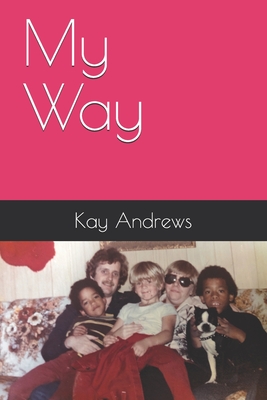 My Way - Andrews, Kay