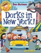 My Weird School Graphic Novel: Dorks in New York!: A Graphic Novel