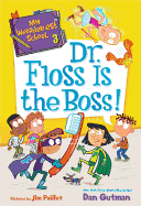 My Weirder-est School: Dr. Floss Is the Boss!