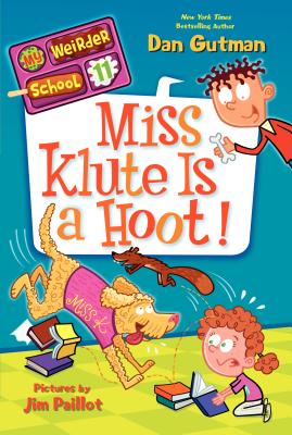 My Weirder School #11: Miss Klute Is a Hoot! - Gutman, Dan