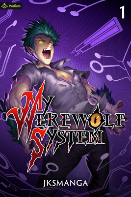 My Werewolf System: A Litrpg Progression Fantasy - Jksmanga