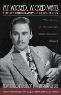 My Wicked, Wicked Ways: The Autobiography of Errol Flynn