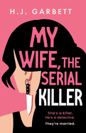 My Wife, the Serial Killer