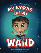 My Words Are My Wand