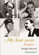 My Year 2010: Shadows