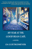 My Year at the Good Bean Caf