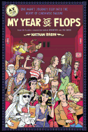 My Year of Flops: The A.V. Club Presents One Man's Journey Deep Into the Heart of Cinematic Failure