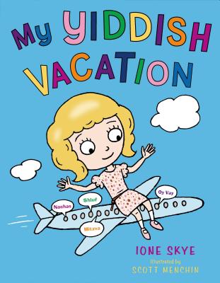 My Yiddish Vacation - Skye, Ione