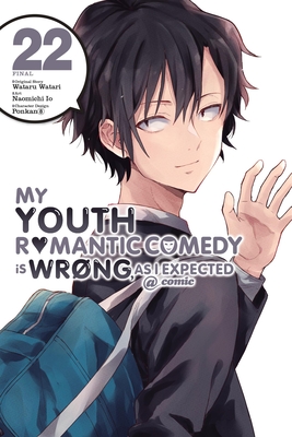 My Youth Romantic Comedy Is Wrong, as I Expected @ Comic, Vol. 22 (Manga): Volume 22 - Watari, Wataru, and Io, Naomichi, and Ponkan 8, Ponkan