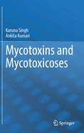Mycotoxins and Mycotoxicoses