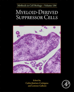 Myeloid-Derived Suppressor Cells: Volume 184