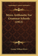 Myers Arithmetic for Grammar Schools (1912)