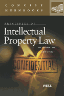 Myers' Principles of Intellectual Property Law, 2D (Concise Hornbook Series)