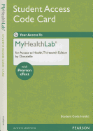 Myhealthlab with Pearson Etext -- Standalone Access Card -- For Access to Health