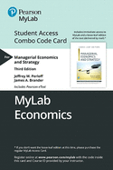 Mylab Economics with Pearson Etext -- Combo Access Card -- For Managerial Economics and Strategy - Perloff, Jeffrey, and Brander, James