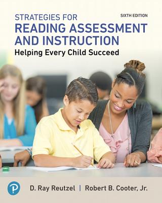 Mylab Education with Pearson Etext --Access Card -- For Strategies for Reading Assessment and Instruction: Helping Every Child Succeed - Reutzel, D Ray, and Cooter, Robert B