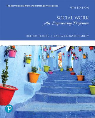 Mylab Helping Professions with Enhanced Pearson Etext -- Access Card -- For Social Work: An Empowering Profession - DuBois, Brenda, and Miley, Karla