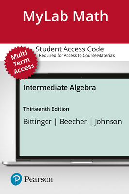 Mylab Math -- 24 Month Standalone Access Card -- For Intermediate Algebra - Bittinger, Marvin L, and Beecher, Judith A, and Johnson, Barbara L