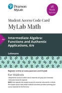 Mylab Math with Pearson Etext -- 18 Week Standalone Access Card -- For Intermediate Algebra: Functions and Authentic Applications
