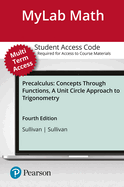 Mylab Math with Pearson Etext -- 24-Month Standalone Access Card -- For Precalculus: Concepts Through Functions, a Unit Circle Approach to Trigonometry