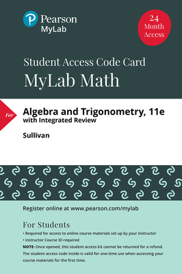 Mylab Math with Pearson Etext -- Standalone Access Card -- For Algebra and Trigonometry - Sullivan, Michael