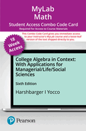 Mylab Math With Pearson Etext (Up to 18-Weeks) + Print Combo Access Code for College Algebra in Context With Applications for the Managerial, Life, and Social Sciences