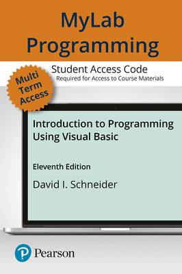 Mylab Programming with Pearson Etext -- Access Card -- For Introduction to Programming Using Visual Basic - Schneider, David I