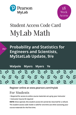 Mylab Statistics with Pearson Etext -- 18 Week Standalone Access Card -- For Probability and Statistics for Engineers and Scientists, Mystatlab Update - Walpole, Ronald E, and Myers, Raymond H, and Myers, Sharon L