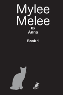 Mylee Melee: Mylee Melee and the Lost Kittens