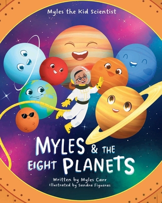 Myles & The Eight Planets - Carr, Myles