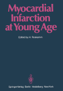 Myocardial Infarction at Young Age: International Symposium Held in Bad Krozingen January 30 and 31, 1981