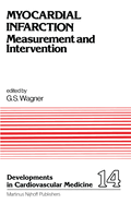 Myocardial Infarction: Measurement and Intervention