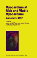 Myocardium at Risk and Viable Myocardium: Evaluation by Spet