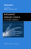 Myopathies, an Issue of Rheumatic Disease Clinics: Volume 37-2