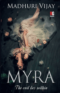 Myra-- The evil lies within