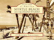 Myrtle Beach and the Grand Strand - McMillan, Susan Hoffer