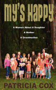 My's Happy: A Memoir about a Daughter, a Mother, and a Grandmother