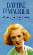 Myself When Young - Du, Maurier Daphne