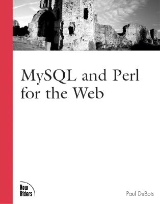 MySQL & Perl for the Web - DuBois, Paul