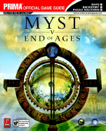 Myst V: End of Ages - Stratton, Bryan, and Postma, Katherine