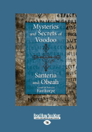 Mysteries and Secrets of Voodoo, Santeria, and Obeah