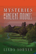 Mysteries of the Ancient Mounds