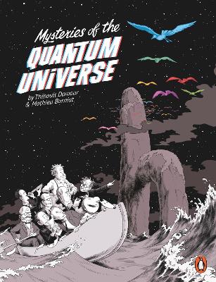 Mysteries of the Quantum Universe - Damour, Thibault, and Burniat, Mathieu, and Raillard, Sarah-Louise (Translated by)