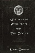 Mysteries of Witchcraft and the Occult