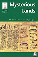 Mysterious Lands - O'Connor, David (Editor), and Quirke, Stephen, and O'Connor, & Quir