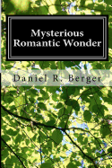 Mysterious Romantic Wonder: Engaging Philosophy