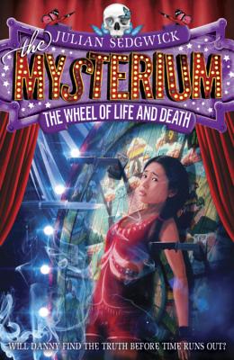 Mysterium: The Wheel of Life and Death: Book 3 - Sedgwick, Julian